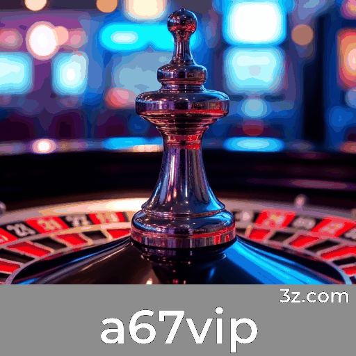 a67vip: Seu Cassino Online e Plataforma de Apostas Segura e Divertida